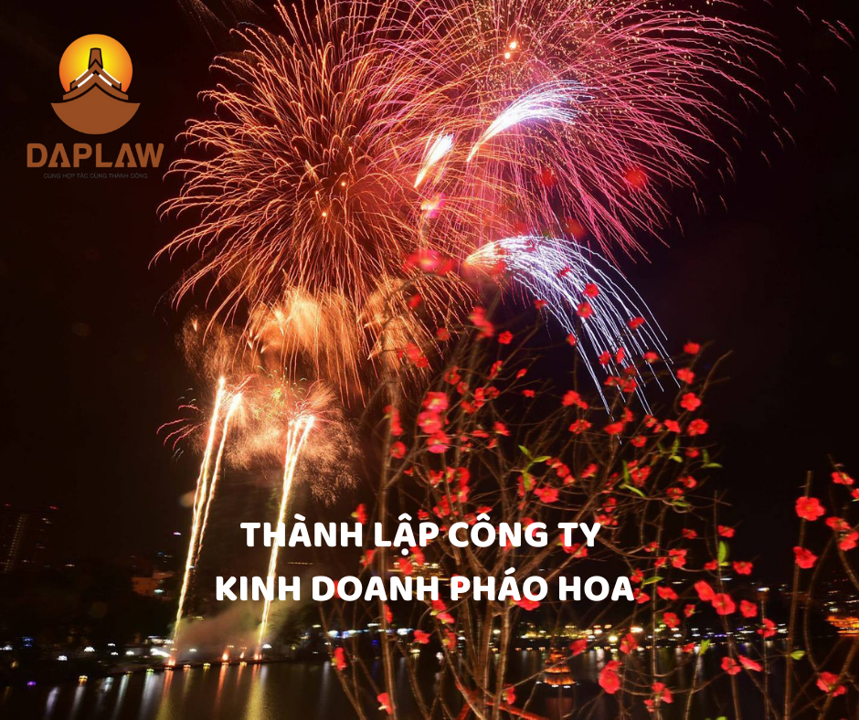 thành lập công ty kinh doanh pháo hoa